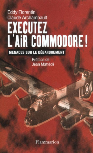 Exécutez l'Air Commodore ! Menaces sur le Débarquement