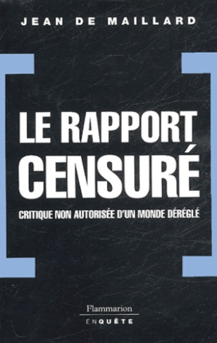 Le rapport censuré. Critique non autorisée d'un monde déréglé