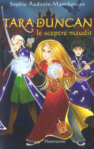 Tara Duncan Tome 3 : Le Sceptre Maudit