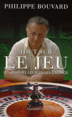 Tout sur le jeu. Les joueurs, les jeux, les casinos