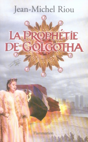 La prophétie de Golgotha