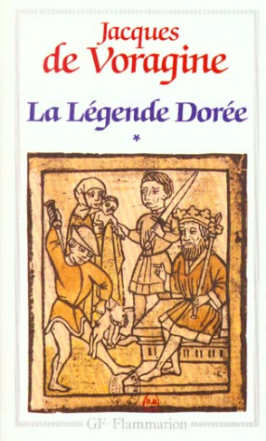 La légende dorée. Tome 1