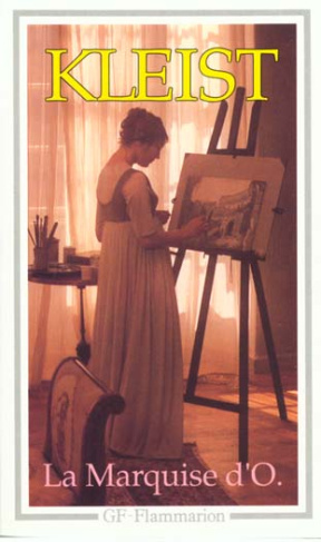 La Marquise d'O. Le Tremblement de terre du Chili.Les Fiancés de Saint-Domingue.La Mendiante de Loca
