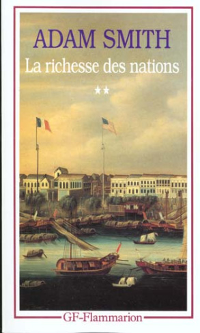 Recherches sur la Nature et les Causes de la Richesse des Nations. Tome 2