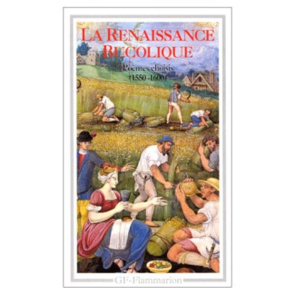 La Renaissance bucolique. Poèmes choisis, 1550-1600