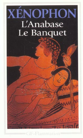 L'anabase ; Le banquet