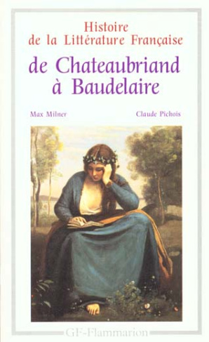 Histoire de la littérature française : De Chateaubriand à Baudelaire