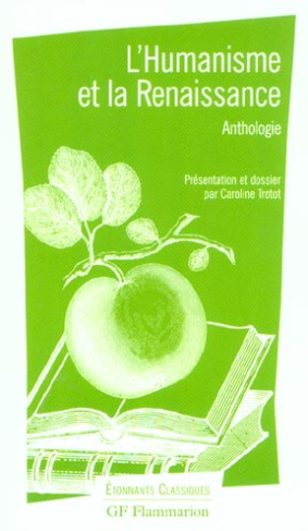 L'Humanisme et la Renaissance. Anthologie