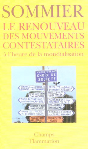 Le renouveau des mouvements contestataires à l'heure de la mondialisation. Edition revue et augmenté