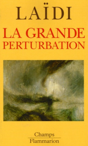 La grande perturbation