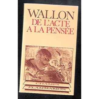 DE L'ACTE A LA PENSEE