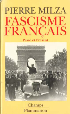 FASCISME FRANCAIS. Passé et présent