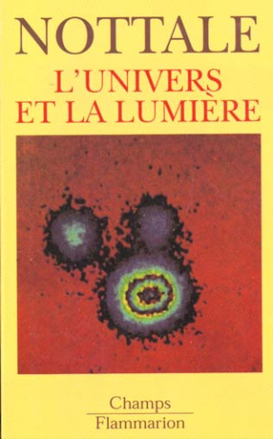 L'UNIVERS ET LA LUMIERE. Cosmologie classique et mirages gravitationnels