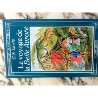 CHRONIQUES DE NARNIA LE VOYAGE DE LA BELLE AURORE (LES)