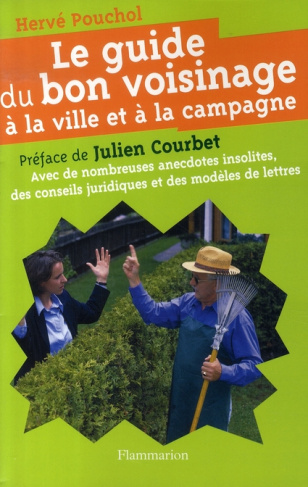 Le guide du bon voisinage à la ville et à la campagne