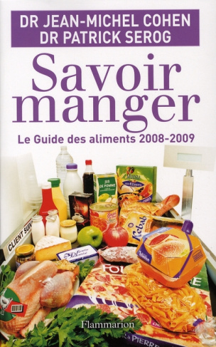 Savoir manger. Le guide des aliments, Edition 2008-2009