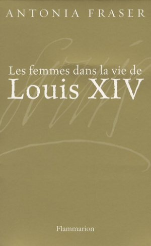 Les femmes dans la vie de Louis XIV