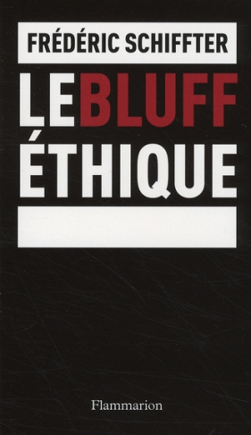 Le bluff éthique