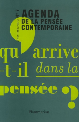 Agenda de la pensée contemporaine N° 7, Printemps 2007