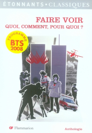 Faire voir. Quoi, comment, pour quoi ?