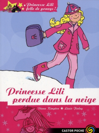 Princesse Lili folle de poneys Tome 7 : Princesse Lili perdue dans la neige