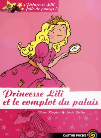 Princesse Lili folle de poneys ! Tome 8 : Princesse Lili et le complot du palais