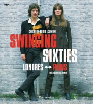 Swinging sixties. Londres-Paris