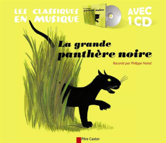 La grande panthère noire. Avec 1 CD audio
