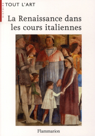 La Renaissance dans les cours italiennes