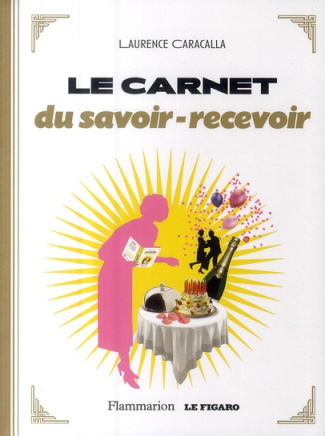 Le carnet du savoir-recevoir