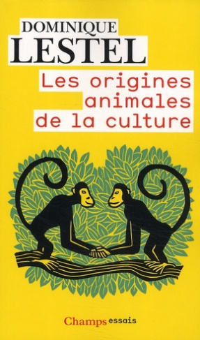 Les origines animales de la culture