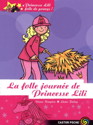 Princesse Lili folle de poneys ! Tome 9 : La folle journée de princesse Lili