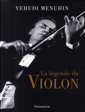 La légende du violon. Avec 1 CD audio