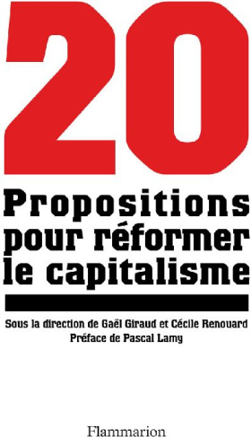 Vingt propositions pour réformer le capitalisme
