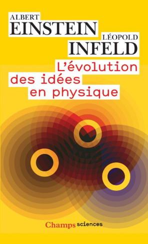 L'évolution des idées en physique. Des premiers concepts aux théories de la relativité et des quanta