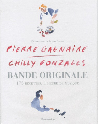 Bande originale. 175 recettes, 1 heure de musique, avec 1 CD audio