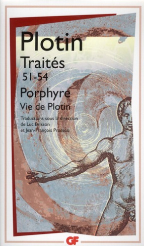 Traités 51-54. Sur la vie de Plotin et la mise en ordre de ses livres