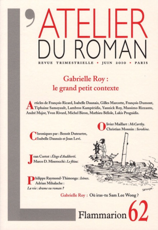 L'atelier du roman N° 62, Juin 2010 : Gabrielle Roy : le grand petit contexte