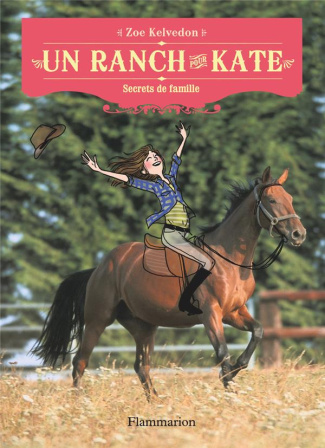 Un ranch pour Kate Tome 3 : Secrets de famille