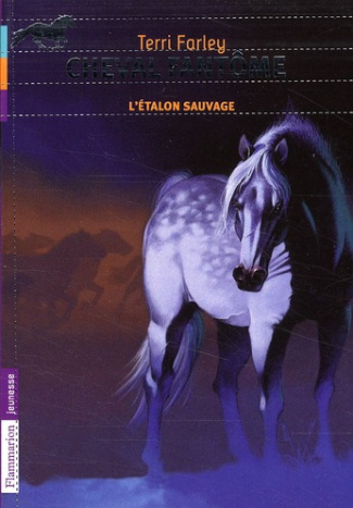 Cheval fantôme Tome 1 : L'étalon sauvage
