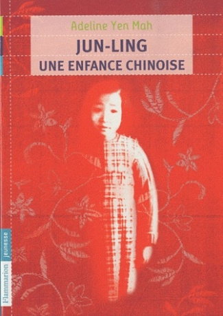 Jun-Ling. Une enfance chinoise