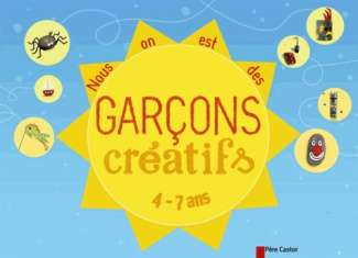 Nous on est des garçons créatifs. 4-7 ans