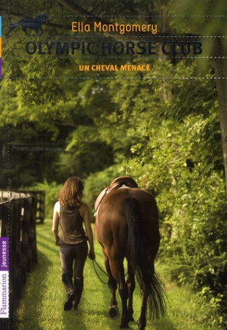 Olympic horse club Tome 3 : Un cheval menacé