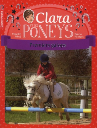 Clara et les poneys Tome 4 : Premiers galops