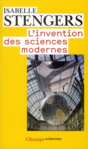 L'invention des sciences modernes