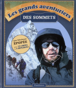 Les grands aventuriers des sommets