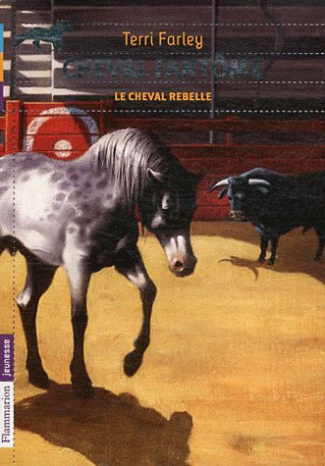 Cheval fantôme Tome 4 : Le cheval rebelle