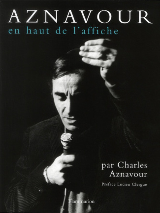 Charles Aznavour. En haut de l'affiche