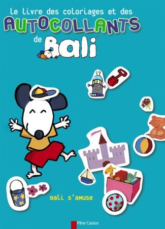 Le livre des coloriages et des autocollants de Bali. Bali s'amuse