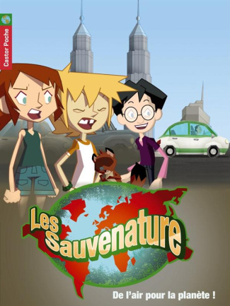 Les Sauvenature Tome 5 : De l'air pour la planète !